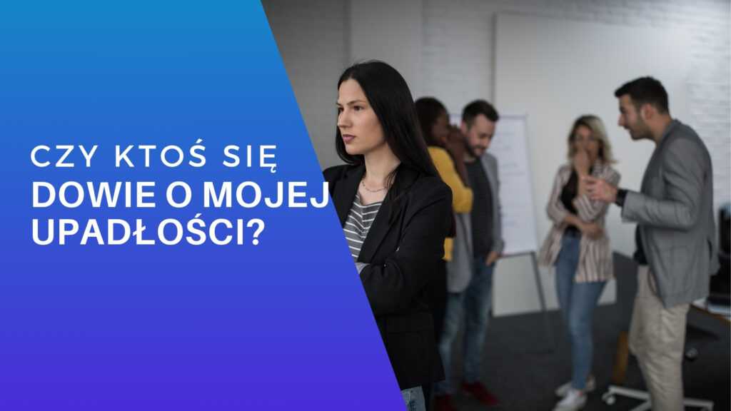 Czy ktoś się dowie o mojej upadłości?